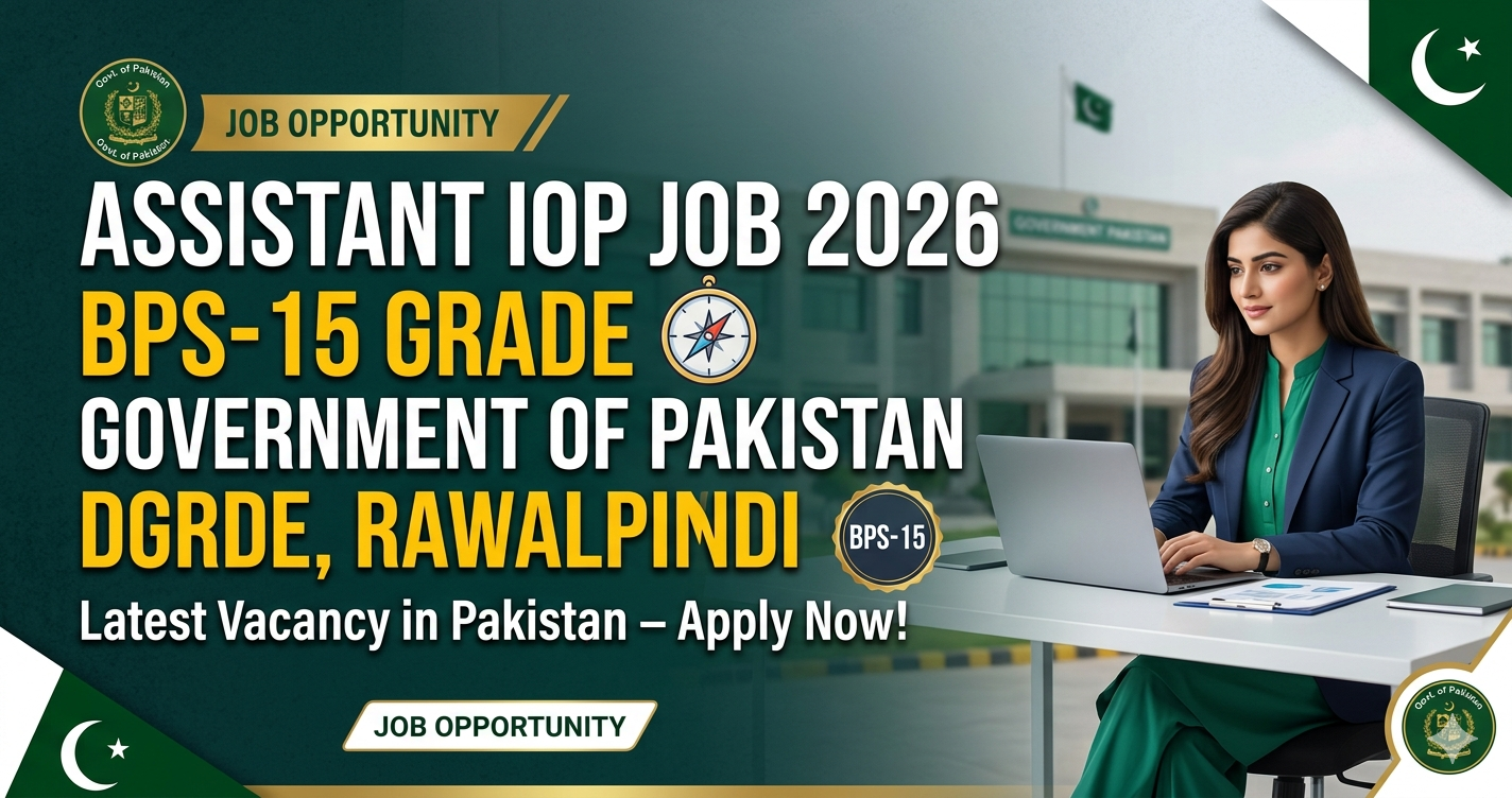 Assistant IOP Job 2026(BPS-15) In Government – DGRDE Rawalpindi Latest Vacancy in Pakistan